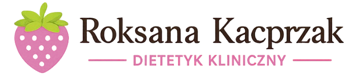 Roksana Kacprzak - Dietetyk Kliniczny